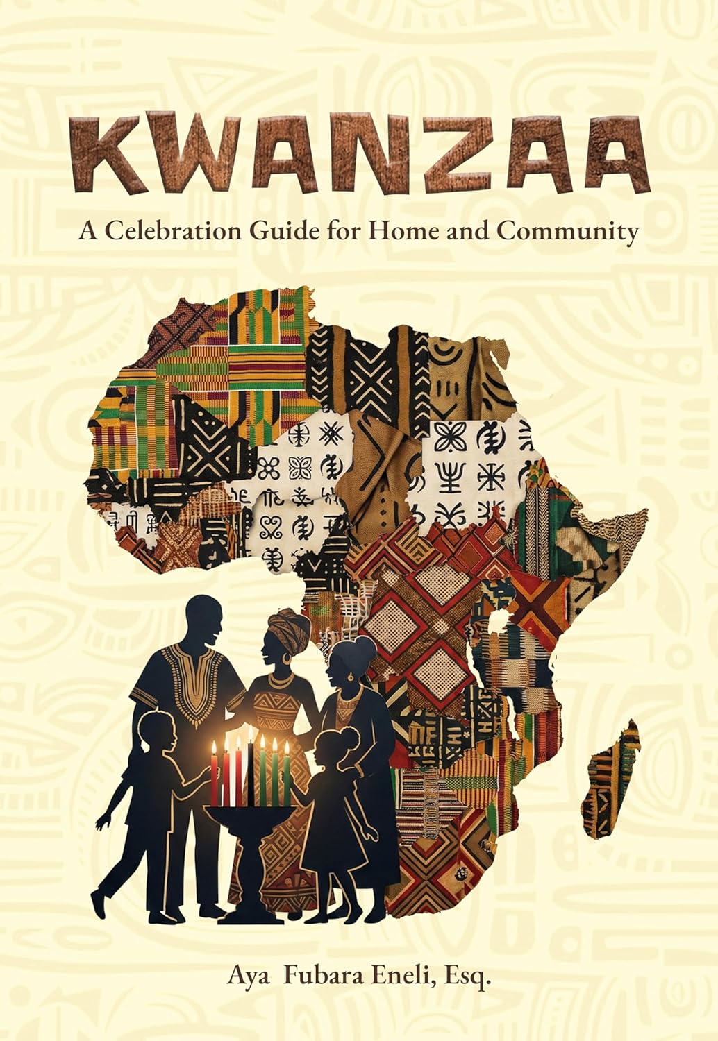 KWANZAA: A CELEBRATION GUIDE FOR HOME AND COMMUNITY: Seven Days of Healing, Purpose and Cultural Renewal